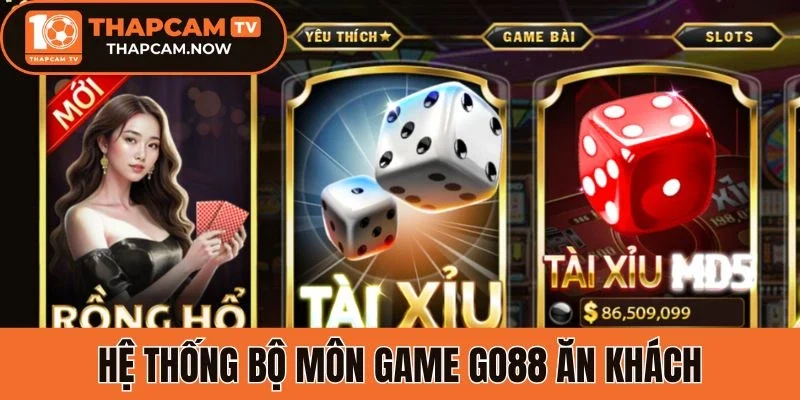 Hệ thống bộ môn game Go88 ăn khách