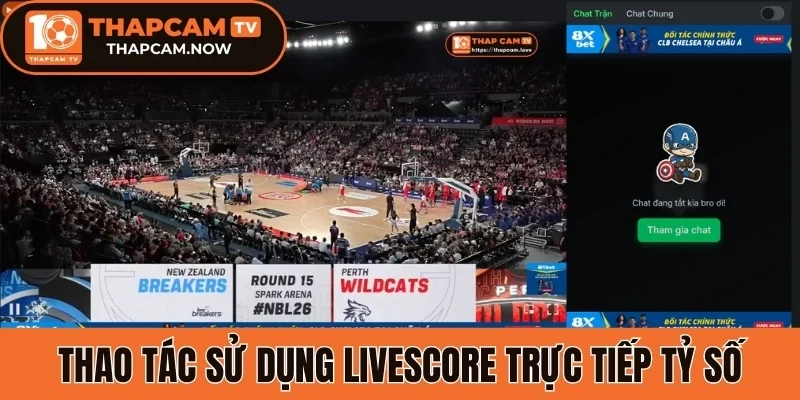 Thao tác sử dụng livescore trực tiếp tỷ số tại Thapcamtv
