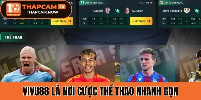 Vivu88 mang đến trải nghiệm cược thể thao nhanh gọn