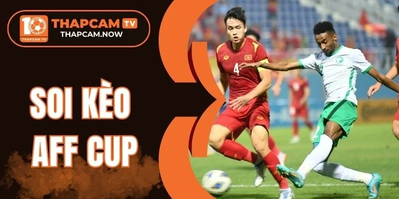 soi kèo aff cup